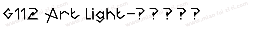G112 Art light字体转换